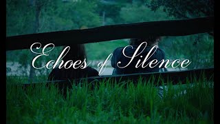Echoes of Silence - Trailer