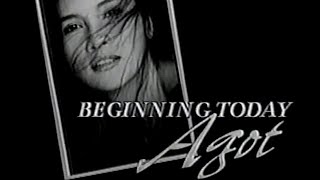 Beginning Today Agot