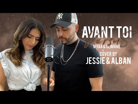Avant toi - Vitaa & Slimane - Cover by Jessie & Alban