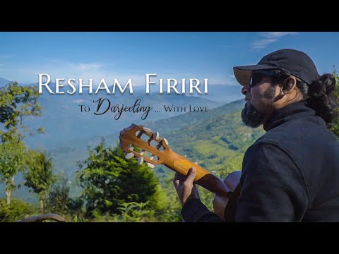Resham Firiri | Koushik Chakraborty | Darjeeling Travel Vlog