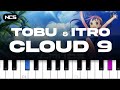 Itro Tobu Cloud 9 Piano Tutorial