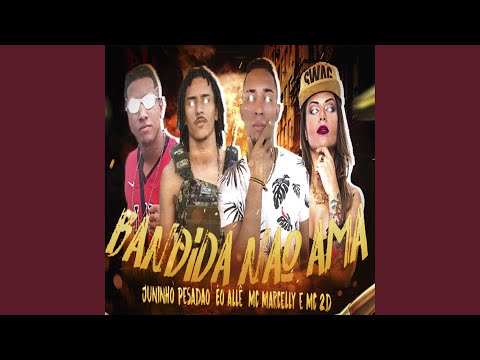 Bandida Não Ama (Remix)