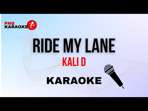Kali D - Ride My Lane (KARAOKE)