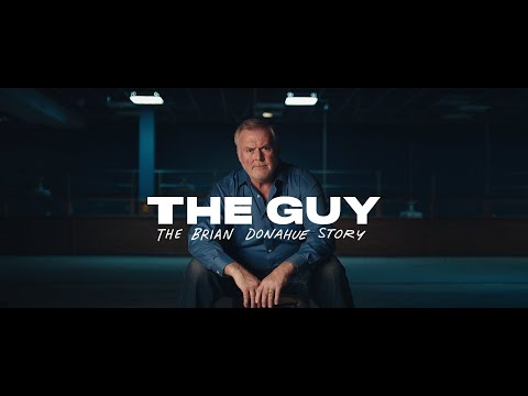 The Guy: The Brian Donahue Story