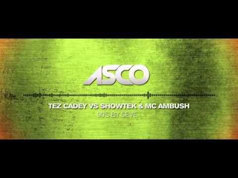 90's by Seve - ASCO #mashup (Tez Cadey vs Showtek & Mc Ambush)