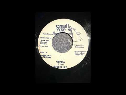 Robert Lee - Obama (Small Axe Records 7")