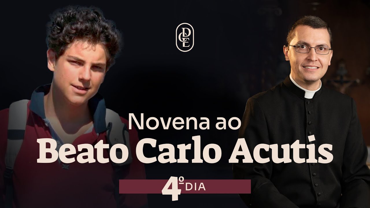 4º dia - Novena ao Beato Carlo Acutis