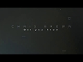 Chris Brown Bet You Know Slowed Reverb