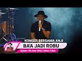 ANJI Ex DRIVE Konser Bawakan Lagu Bahasa Ocu Ba A Jadi Robu Alm Rio Astar