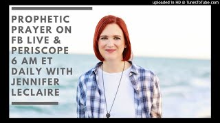 Prophetic Prayer: Overcoming Satanic Attacks | Jennifer LeClaire