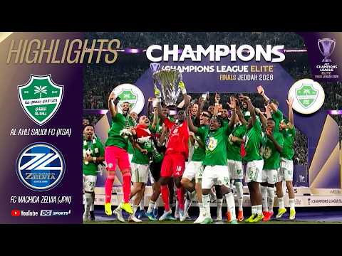 HIGHLIGHTS: Al Ahli Saudi FC (KSA) vs FC Machida Zelvia (JPN) | ACL ELITE FINALS JEDDAH 2026 - Final