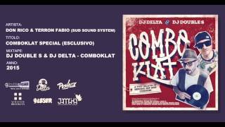 Don Rico & Terron Fabio (Sud Sound System) - ComboKlat Special (Esclusivo) // ComboKlat Mixtape