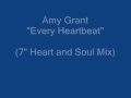 Amy Grant "Every Heartbeat" (full 7" Heart and Soul Mix) original radio mix!
