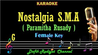 Download lagu Nostalgia SMA (Karaoke) Paramitha Rusady Nada Wanita/Cewek Female key G (Nostalgia S.M.A) mp3
