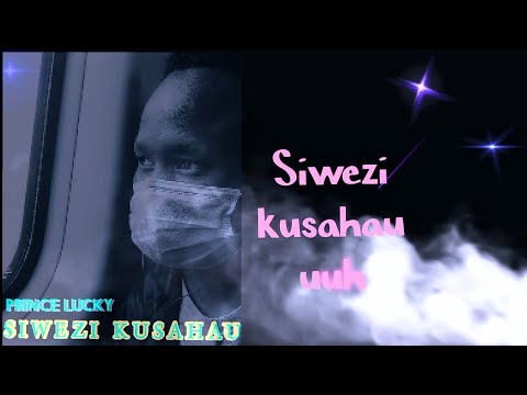 SIWEZI KUSAHAU - PRINCE LUCKY  [ OFFICIAL VISUALIZER] SMS (Skiza 79110080 to 811)