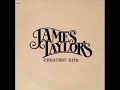 James Taylor   1976   Greatest Hits