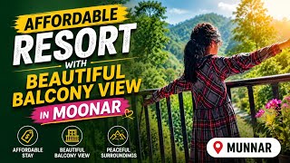 Affordable Resort with Beautiful Balcony View in Munnar 🌿 | Budget Stay in Munna