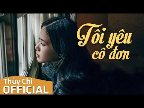 Tôi yêu cô đơn - Thùy Chi