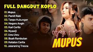 Download lagu Ajeng Febria - MUPUS - PAMIT RABI - TANPO HUBUNGAN - NEGORO ANGIN || FULL DANGDUT KOPLO 2026 mp3