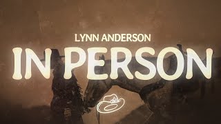 Lynn Anderson - In Person (Lyrics)