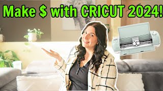 How to start a CRICUT BUSINESS in 2024!   (Tips and tricks to MAKING MONEY with CRICUT)