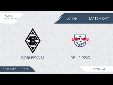 AFL 17.  Germany Bundesliga 1.  Borussia M - RB Leipzig.  Day 27.