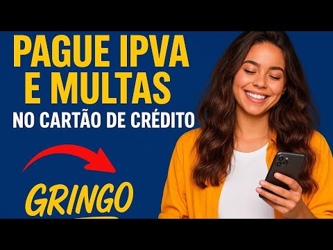 COMO PAGAR IPVA ,LICENCIAMENTO E MULTAS COM CARTÃO DE CRÉDITO PELO APP GRINGO!