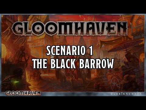 Gloomhaven | Ep.1 | Scenario 1 | The Black Barrow | Board Game Playthrough Spoilers