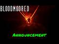Bloodmoored — Announcement