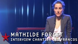 MON CHANTIER A MOI - Mathilde Forget (Chantier des Francos 2013)