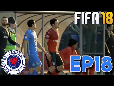 FIFA 18 RANGERS CAREER MODE | EPISODE 18 SHAFTED BY NIGHT NURSE