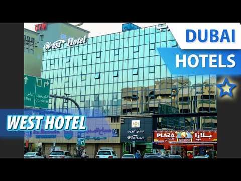 West Hotel 1 ⭐ | Review Hotel in Dubai, UAE