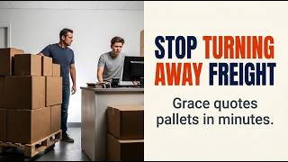 Stop Turning Away Freight — Grace Quotes Pallets in Minutes | The UPS Store AI