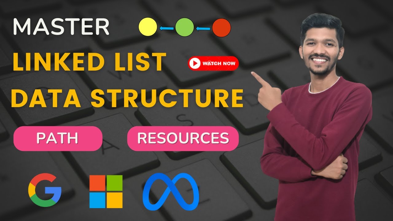 How To Master Linked List Data Structure | Data Structures And Algorithms for Beginners