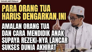 Download lagu Parental Practices for Children's Success in This World and the Hereafter | Ustadz Adi Hidayat mp3