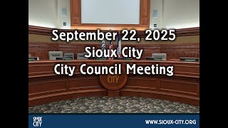 City of Sioux City Council Meeting - September 22, 2025