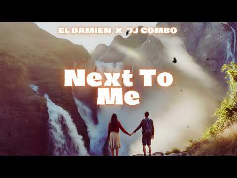 El DaMieN x DJ Combo - Next To Me (Audio Visualizer)