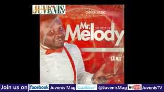 THE BEST OF MR  MELODY (Part 1) (Nigerian Music &a