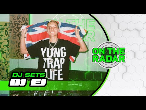 DJ EJ | ON THE RADAR RADIO DJ SETS