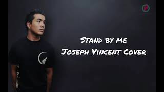 Stand by me - Ben E. King (Joseph Vincent Cover) Lyrics