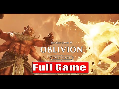 The Elder Scrolls IV Oblivion Remastered Gameplay Walkthrough Full Game (Oblivion Remastered )