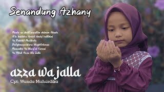 Download lagu Senandung Azhany - Azza Wa Jalla [   ] mp3
