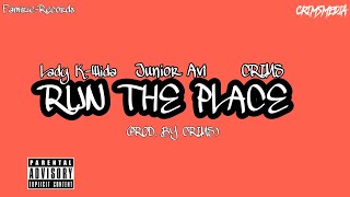 Junior Avi & Crims Ft Lady K-Wida - Run The Place (Produced By Crims)