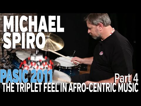 Michael Spiro: Understanding the Triplet Feel in Afro-Centric Music, part 4 - PASIC 2011