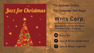 The Andrews Sisters - The Christmas Tree Angel