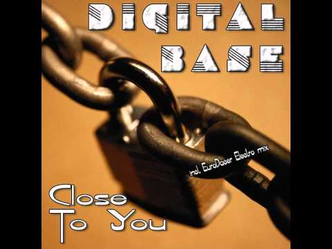 Digital Base - Close to you (Original Version)