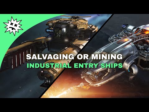 Star Citizen - Salvaging or Mining - Industrial Entry Starter Ship