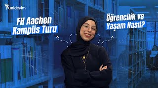 FH Aachen Kampüs Turu: Öğrencilik ve Yaşam Nasıl?