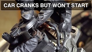 My Car Died - Cranks But Won't Start