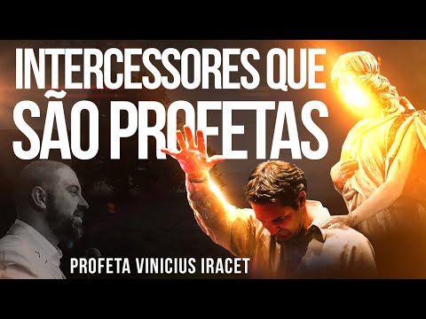 INTERCESSORES QUE SÃO PROFETAS - DESCUBRA SE VOCÊ É UM TIPO DE PROFETA | Profeta Vinicius Iracet